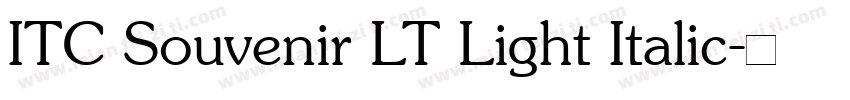 ITC Souvenir LT Light Italic字体转换